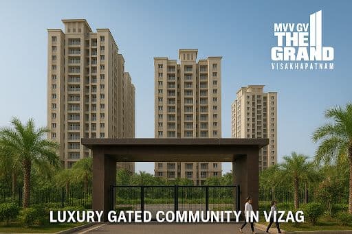 MVV Grand – A Premium Luxury Gated Community in Vizag